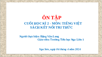 Giáo án điện tử  Tiếng Việt 4 KNTT -  Kết Nối Tri Thức:  Ôn tập cuối năm- đọc hiểu.