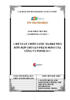 Đề xuất chiến lược marketing hỗn hợp cho sản phẩm Pepsi của công ty Pepsico | Bài tập môn Marketing | Trường Cao đẳng thực hành FPT