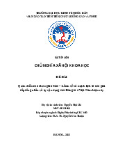 Quan điểm của chủ nghĩa Mác – Lênin về sứ mệnh lịch sử của giai cấp công nhân và sự vận dụng của Đảng ta ở Việt Nam hiện nay | Bài tập lớn môn Chủ nghĩa xã hội Neu