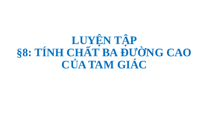 Bài giảng điện tử môn Toán 7 Chương 8 Bài 8: Luyện tập chương 8 | Chân trời sáng tạo