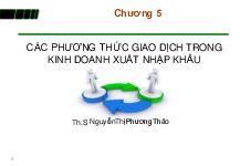 CÁC PHƯƠNG THỨC GIAO DỊCH TRONG KINH DOANH XUẤT NHẬP KHẨU