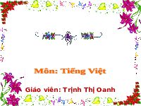Giáo án điện tử Tiếng Việt 1 Tập 2 Bài 1 Kết nối tri thức: Ôn tập