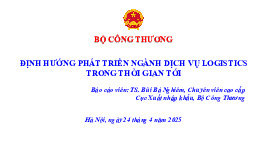 Tài liệu Hội thảo Logistics định hướng phát triển ngành dịch vụ logistics trong thời gian tới | Văn bản pháp luật