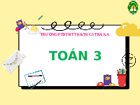 Giáo án điện tử Toán 3 Bài 39 Kết nối tri thức: So sánh số lớn gấp mấy lần số bé