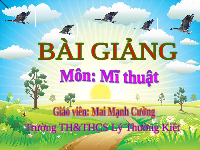 Giáo án điện tử Mĩ thuật 1 bài 14 Vì sự bình đẳng: Cây trong sân trường em
