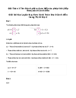 Tìm thành phần chưa biết của phép tính (tiếp theo): Giải bài tập Luyện tập, thực hành Toán lớp 3 Cánh diều trang 79, 80 tập 2