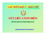 Bài giảng Powerpoint Vật liệu cách điện | Bài giảng môn vật liệu điện – điện tử Trường đại học sư phạm kỹ thuật TP. Hồ Chí Minh