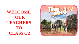Bài giảng điện tử Tiếng anh 8 unit 4: Ethnic Groups of Viet Nam- Lesson 1| Global Success