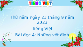Giáo án điện tử Tiếng Việt 4 Tuần 2 Bài đọc 4 Cánh diều: Những vết đinh