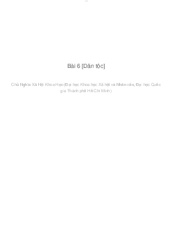 BÀI 6: VẤN ĐỀ DÂN TỘC TRONG THỜI KỲ QUÁ ĐỘ LÊN CHỦ NGHĨA XÃ HỘI | Chủ Nghĩa Xã Hội Khoa Học| Đại học Khoa học Xã hội và Nhân văn, Đại học Quốc gia Thành phố HCM