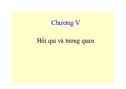 Chương  5 - Hồi qui và tương quan  -  Nguyên lý thống kê | Đại học Kinh Tế Quốc Dân