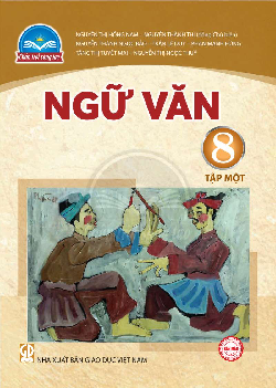 Sách giáo khoa Ngữ văn 8 - Tập 1 (Chân trời sáng tạo)