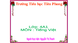 Giáo án điện tử Tiếng Việt 4 Tập đọc Cánh diều: Điều kì diệu