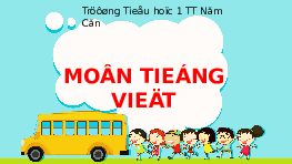 Giáo án điện tử Tiếng việt 1 bài 4 Chân trời sáng tạo : O o dấu ngã