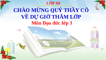 Giáo án điện tử Đạo đức 3 Bài 5 Kết nối tri thức: Giữ lời hứa