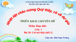 Giáo án điện tử Đạo đức 1 Bài 10 Cánh diều: Lời nói thật