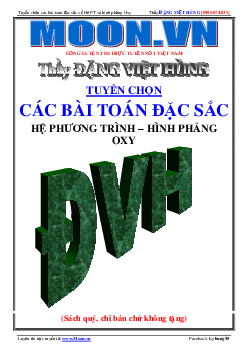 Tuyển chọn các bài toán đặc sắc về hệ phương trình và hình phẳng Oxy – Đặng Việt Hùng