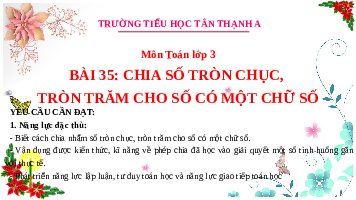 Giáo án điện tử Toán 3 Chương 2 Cánh diều: Chia số tròn chục, tròn trăm cho số có một chữ số