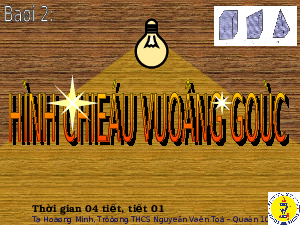 Giáo án điện tử Công nghệ 8 Bài 2 Chân trời sáng tạo: Hình chiếu vuông góc