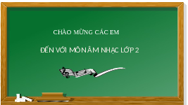 Giáo án điện tử Âm nhạc 2 Chủ đề 5 Cánh diều: Đồng dao