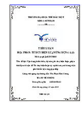 Tiểu luận môn vận dụng kiến thức kỹ năng tư duy biện luận, phân tích làm rõ vấn đề tư duy biện luận và vai trò của nó trong việc phát triển kỹ năng giao tiếp Tư duy biện luận ứng dụng - Trường Đại học Thủ Dầu Một.