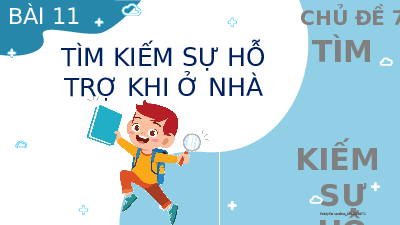 Bài 11: Tìm kiếm sự hỗ trợ khi ở nhà  | Bài giảng PowerPoint | Đạo đức 2 | Kết nối tri thức với cuộc sống (Cả năm)