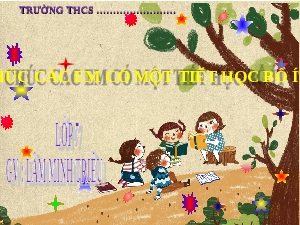 Bài giảng điện tử môn Toán 7 Chương 4 Bài 4: Định lí và chứng minh một định lí | Chân trời sáng tạo