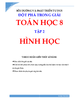 Bồi dưỡng và phát triển tư duy đột phá Toán 8 (Tập 2: Hình học)