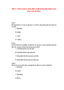 Trắc nghiệm Sinh học 10 Bài 7: Thực hành: Xác định một số thành phần hóa học của tế bào | Chân trời sáng tạo