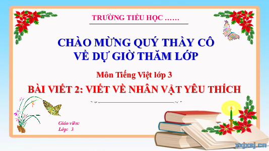 Tuần 25 - Bài viết 2: Viết về nhân vật yêu thích | Bài giảng PowerPoint Tiếng Việt 3 | Cánh Diều