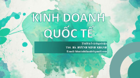 Bài giảng Chương 1: Tổng quan về kinh doanh quốc tế môn Kinh doanh quốc tế | Trường Đại học Thủ đô Hà Nội