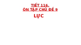 Giáo án điện tử Khoa học tự nhiên 7 Chân trời sáng tạo : Ôn tập ( tiết 116 )