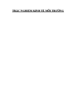 Trắc nghiệm Kinh tế môi trường (Có đáp án)
