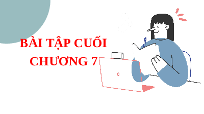 Giáo án điện tử Toán 6 Kết nối tri thức: Bài tập cuối chương 7 trang 42