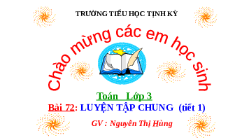 Giáo án điện tử Toán 3 Bài 72 Kết nối tri thức: Luyện tập chung Trang 101