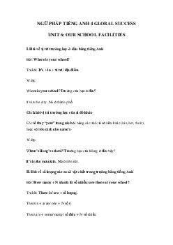 Ngữ pháp unit 6 lớp 4 Our school facilities Global success