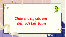 Giáo án điện tử Toán 2 Chương 1 Cánh diều: Phép cộng (có nhớ) trong phạm vi 20