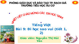 Giáo án điện tử Tiếng Việt 3 Tập 1 Bài 9 Kết nối tri thức: Đi học vui sao - Đọc