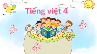 Bài giảng điện tử môn Tiếng viết 4 | Đọc: Nhà bác học của đồng ruộng (trang 104, 105) | Cánh diều
