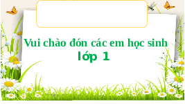 Giáo án điện tử Tiếng việt 1 Chân trời sáng tạo : Ôn tập