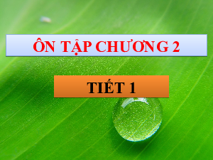 Bài giảng điện tử môn Khoa học tự nhiên 7 Hoá học Ôn tập chương 2 | Kết nối tri thức
