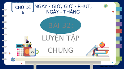 Bài 32: luyện tập chung | Bài giảng PowerPoint | Toán 2 | Kết nối tri thức với cuộc sống
