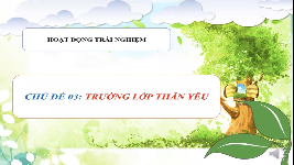 Giáo án điện tử Hoạt động trải nghiệm 1 Chân trời sáng tạo : Ôn tập