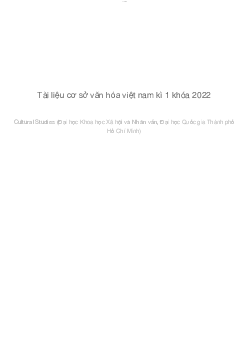 Tài liệu cơ sở văn hóa việt nam kì 1 khóa 2022 | Cở sở văn hóa Việt Nam | Đại học Khoa học Xã hội và Nhân văn, Đại học Quốc gia Thành phố HCM