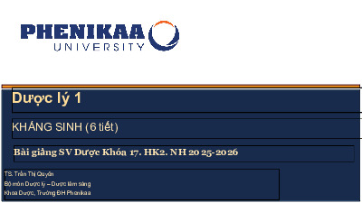 Bài giảng về Kháng sinh môn Dược lý | Đại học Phenika