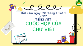 Giáo án điện tử Tiếng Việt 3 Tập 1 Bài 14 Kết nối tri thức: Cuộc họp của chữ viết - Đọc