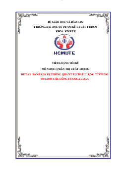 Tiểu luận cuối kỳ môn Quản trị chất lượng đề tài "Đánh giá hệ thống quản trị chất lượng TCVN ISO 9001:2008 của công ty Coca Cola"
