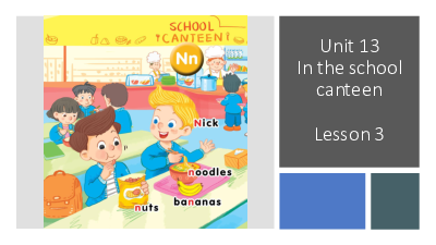 Bài giảng điện tử môn Tiếng Anh 1 - Unit 13.3 | Global Success