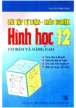 Bài tập tự luận và trắc nghiệm Hình học 12 – Hà Văn Chương
