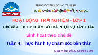 Giáo án điện tử Hoạt động trải nghiệm 1 Chủ đề 4 Chân trời sáng tạo : Em tự chăm sóc và phục vụ bản thân